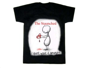 I dont want it any more the staunched tee